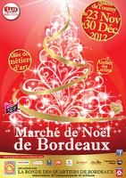 Marché de Noël. Du 6 au 30 décembre 2012 à Bordeaux. Gironde. 